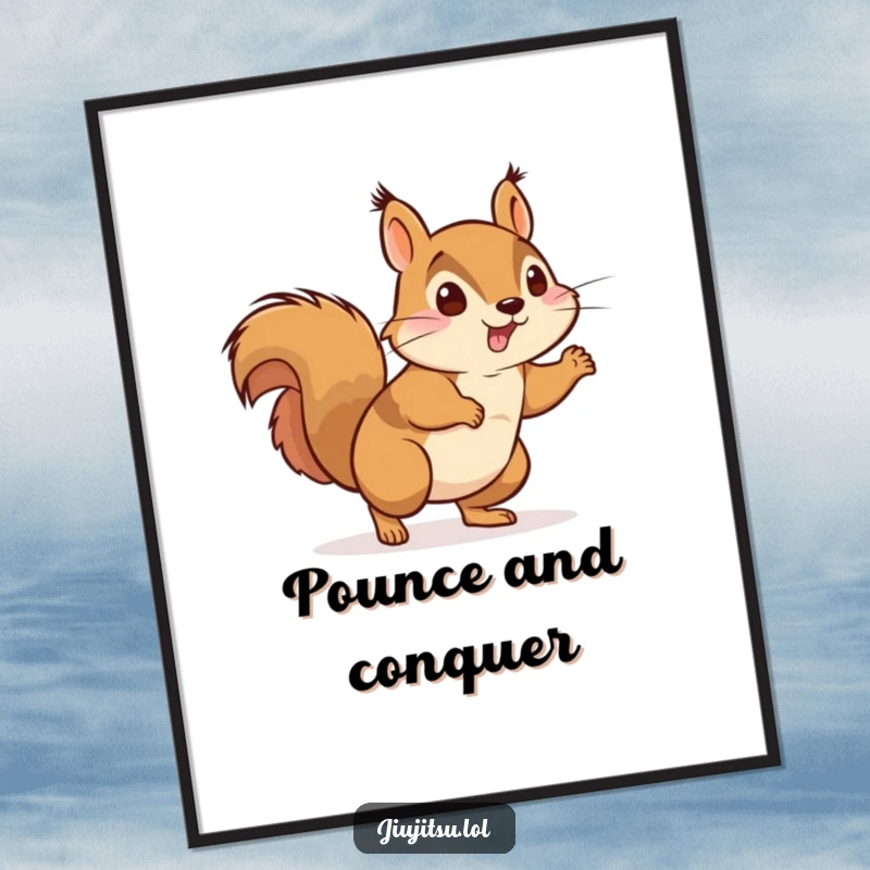 Funny Energetic Squirrel Judo Poster: A dynamic squirrel in judo attire is captured mid-pounce, radiating playful energy and humorous action.